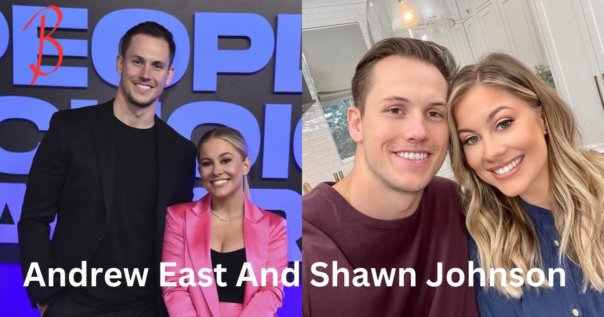 Andrew East And Shawn Johnson Net Worth A Comprehensive Overview Of Their Financial Journey (1)