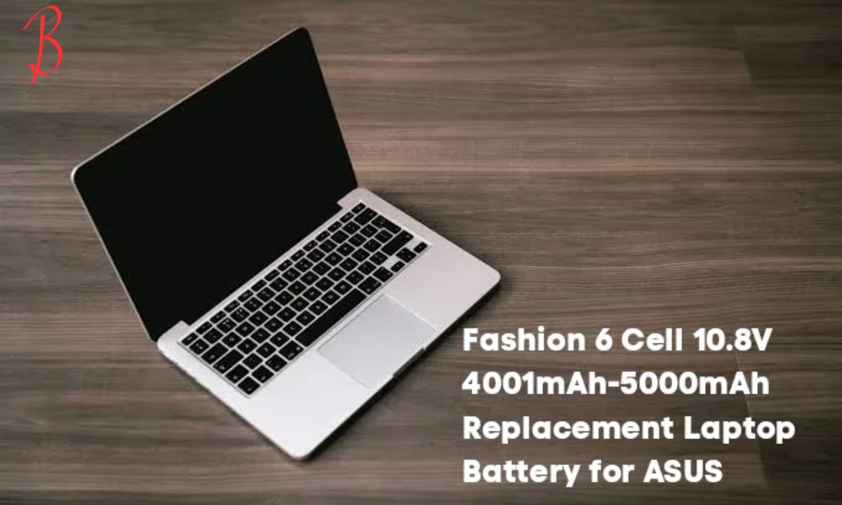 Fashion 6 Cell 10.8V 4001mAh-5000mAh Replacement Laptop Battery for ASUS The Complete Guide