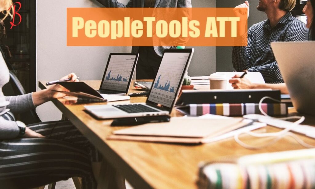 How To Use PeopleTools ATT